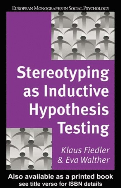 Eva Walther, Klaus Fiedler - Stereotyping as Inductive Hypothesis Testing, E-bok