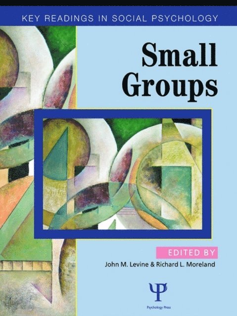 Richard L. Moreland, John M. Levine - Small Groups, E-bok