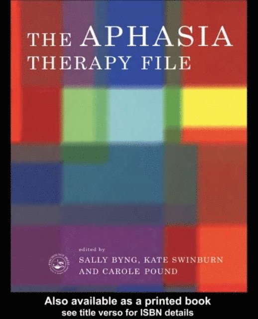 Kate Swinburn, Carole Pound, Sally Byng - Aphasia Therapy File, E-bok
