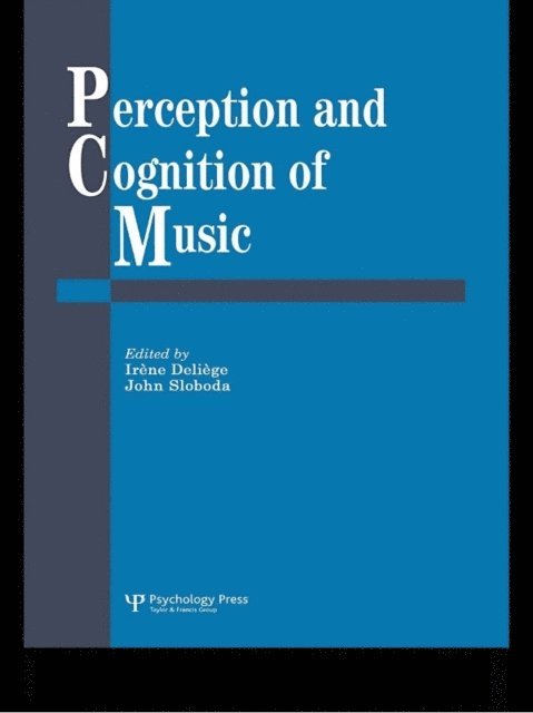 John A. Sloboda, Irene Deliege - Perception And Cognition Of Music, E-bok