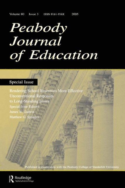 Matthew G. Springer, James W. Guthrie - Rendering School Resources More Effective, E-bok