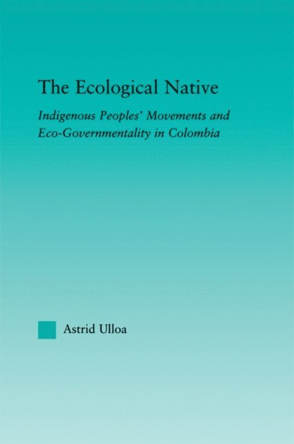 Astrid Ulloa - Ecological Native, E-bok