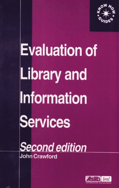 John Crawford - Evaluation of Library and Information Services, E-bok
