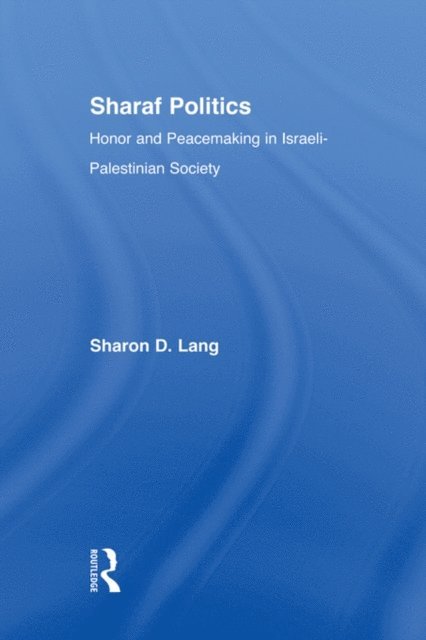 Sharon D. Lang - Sharaf Politics, E-bok