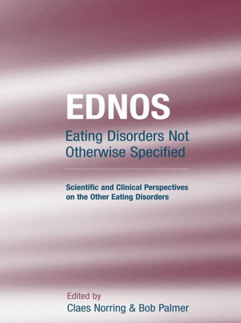 Bob Palmer, Claes Norring - EDNOS: Eating Disorders Not Otherwise Specified, E-bok. Tillgänglighet: Lägg i varukorg