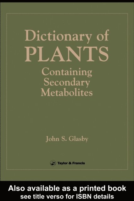 J S Glasby - Directory Of Plants Containing Secondary Metabolites, E-bok