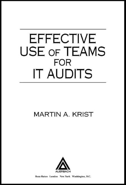 Martin Krist - Effective Use of Teams for IT Audits, E-bok