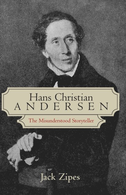 Jack Zipes - Hans Christian Andersen, E-bok