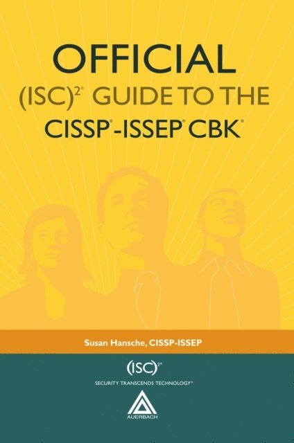 Susan Hansche - Official (ISC)2A(R) Guide to the CISSPA(R)-ISSEPA(R) CBKA(R), E-bok
