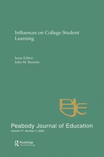 John M. Braxton - Influences on College Student Learning, E-bok