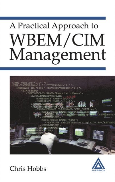 Chris Hobbs - Practical Approach to WBEM/CIM Management, E-bok. Tillgänglighet: Lägg i varukorg