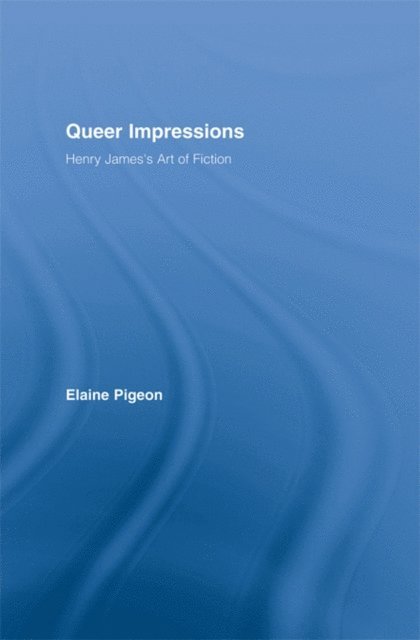 Elaine Pigeon - Queer Impressions, E-bok
