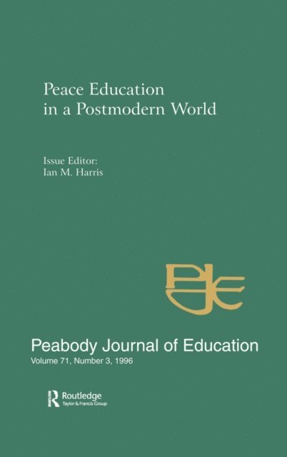 Ian M. Harris - Peace Education in a Postmodern World, E-bok