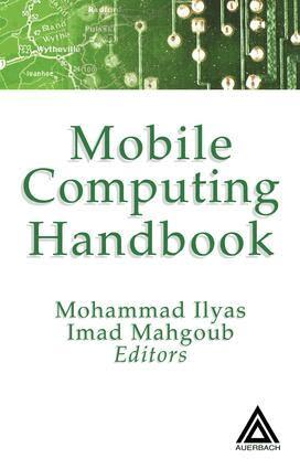 Mohammad Ilyas, Imad Mahgoub - Mobile Computing Handbook, E-bok
