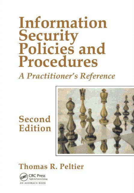 Thomas R. Peltier - Information Security Policies and Procedures, E-bok