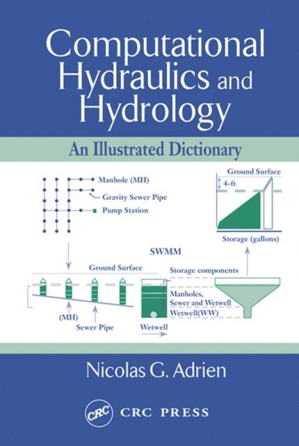 Nicolas G. Adrien - Computational Hydraulics and Hydrology, E-bok