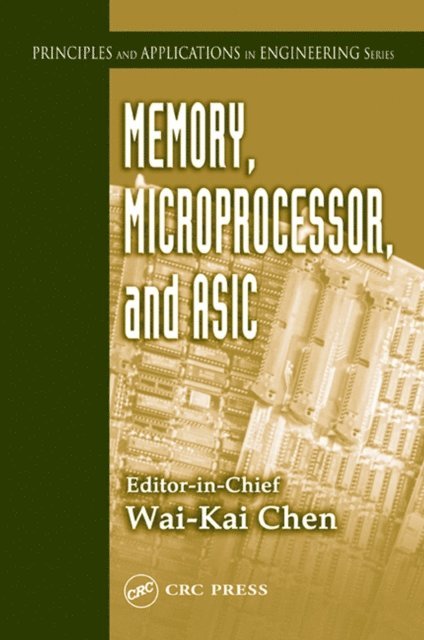 Wai-Kai Chen - Memory, Microprocessor, and ASIC, E-bok
