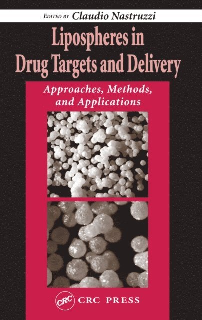 Claudio Nastruzzi - Lipospheres in Drug Targets and Delivery, E-bok. Tillgänglighet: Lägg i varukorg
