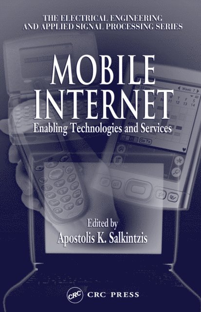 Apostolis K. Salkintzis - Mobile Internet, E-bok