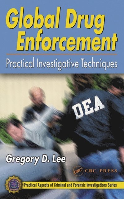 Gregory D. Lee - Global Drug Enforcement, E-bok