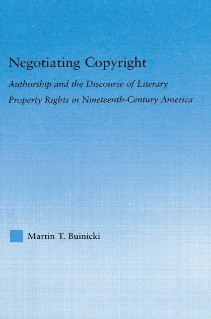 Martin T. Buinicki - Negotiating Copyright, E-bok. Tillgänglighet: Lägg i varukorg