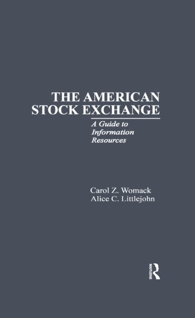 Alice C. Littlejohn, Carol L. Womack - American Stock Exchange, E-bok