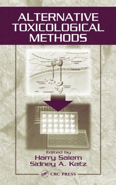 Sidney A. Katz, Harry Salem - Alternative Toxicological Methods, E-bok