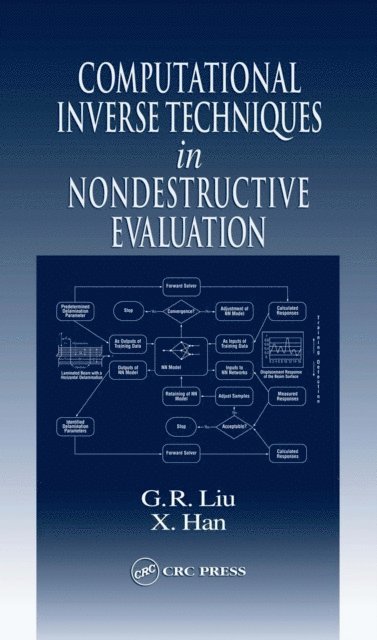 X. Han, G.R. Liu - Computational Inverse Techniques in Nondestructive Evaluation, E-bok. Tillgänglighet: Lägg i varukorg