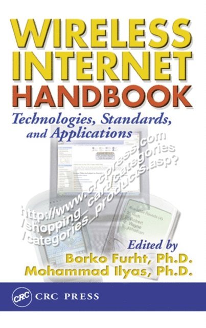 Mohammad Ilyas, Borko Furht - Wireless Internet Handbook, E-bok