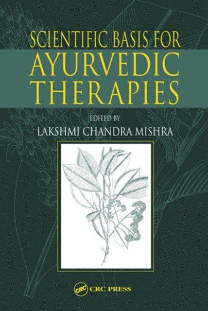 Lakshmi C. Mishra - Scientific Basis for Ayurvedic Therapies, E-bok. Tillgänglighet: Lägg i varukorg