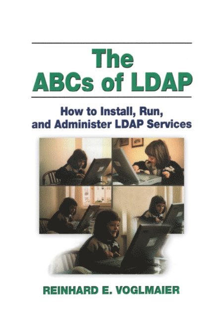 Reinhard E. Voglmaier - ABCs of LDAP, E-bok. Tillgänglighet: Lägg i varukorg