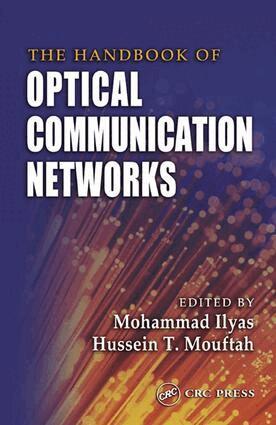 Mohammad Ilyas, Hussein T. Mouftah - Handbook of Optical Communication Networks, E-bok