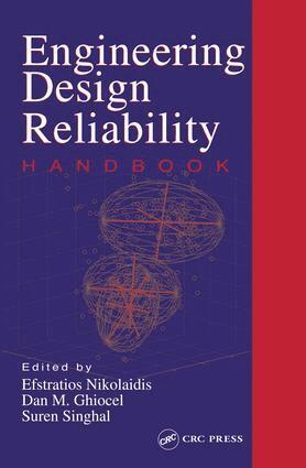 Efstratios Nikolaidis, Dan M. Ghiocel, Suren Singhal - Engineering Design Reliability Handbook, E-bok