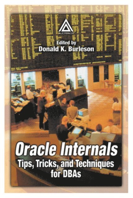 Donald K. Burleson - Oracle Internals, E-bok