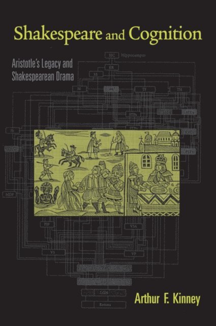 Arthur F. Kinney - Shakespeare and Cognition, E-bok