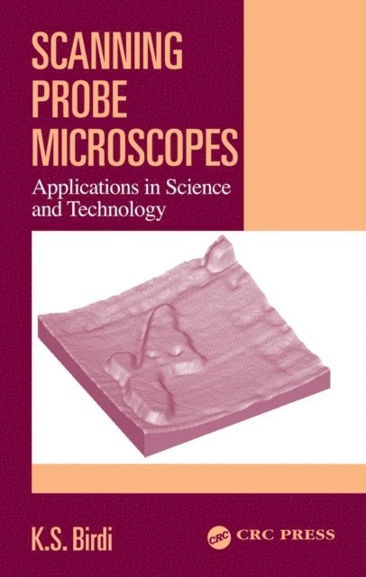 K. S. Birdi - Scanning Probe Microscopes, E-bok