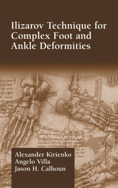 Alexander Kirienko - Ilizarov Technique for Complex Foot and Ankle Deformities, E-bok. Tillgänglighet: Lägg i varukorg
