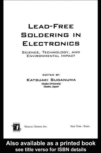 Katsuaki Suganuma - Lead-Free Soldering in Electronics, E-bok
