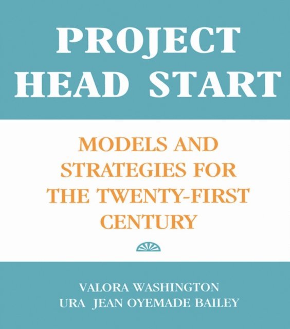 Valora Washington, Ura Jean Oyemade Bailey - Project Head Start, E-bok