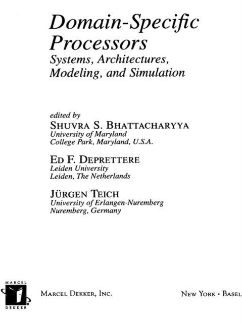 Jorgen Teich, Ed F. Deprettere, Shuvra S. Bhattacharyya - Domain-Specific Processors, E-bok