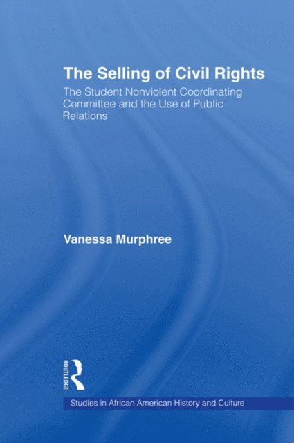 Vanessa Murphree - Selling of Civil Rights, E-bok