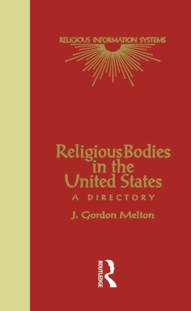J. Gordon Melton - Religious Bodies in the U.S., E-bok
