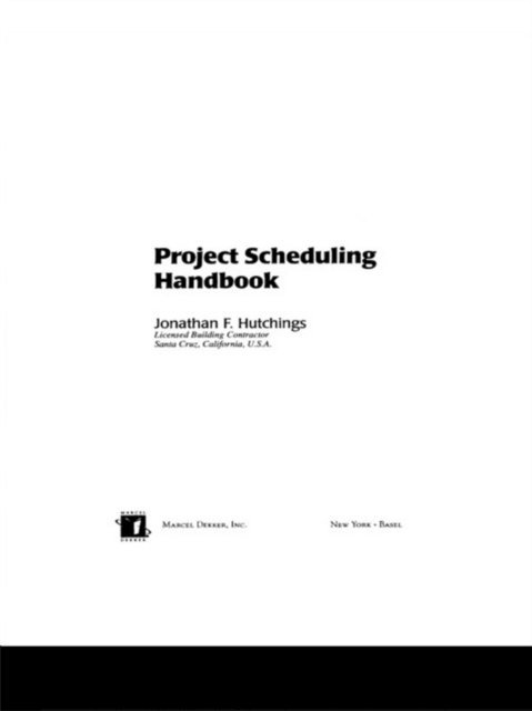 Jonathan F. Hutchings - Project Scheduling Handbook, E-bok