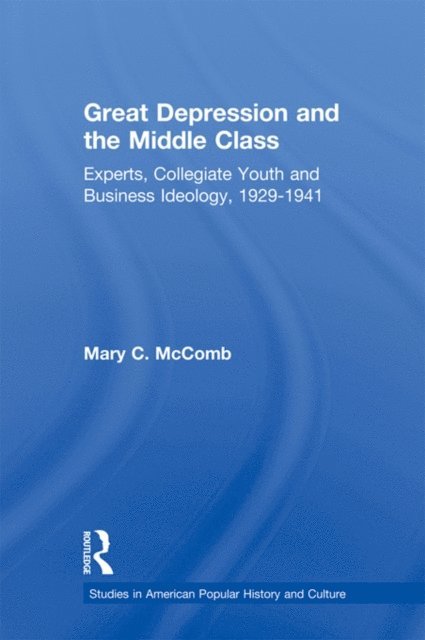 Mary C. McComb - Great Depression and the Middle Class, E-bok