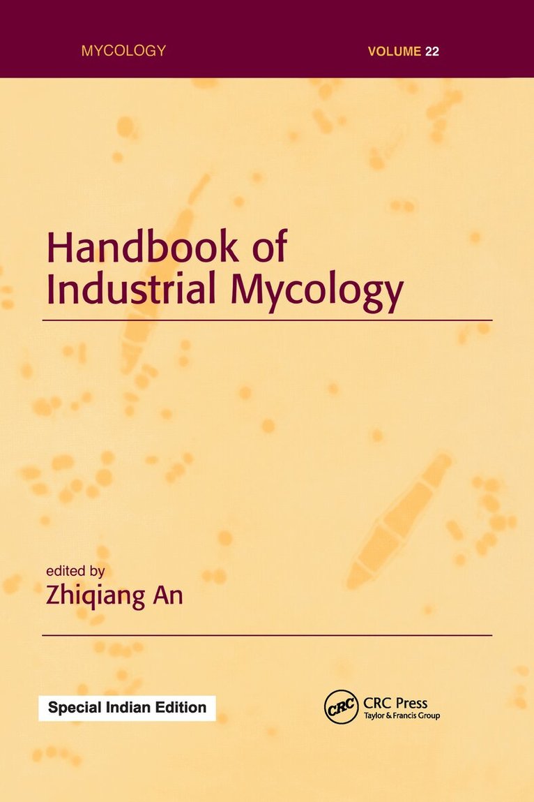 Zhiqiang An - Handbook of Industrial Mycology, E-bok