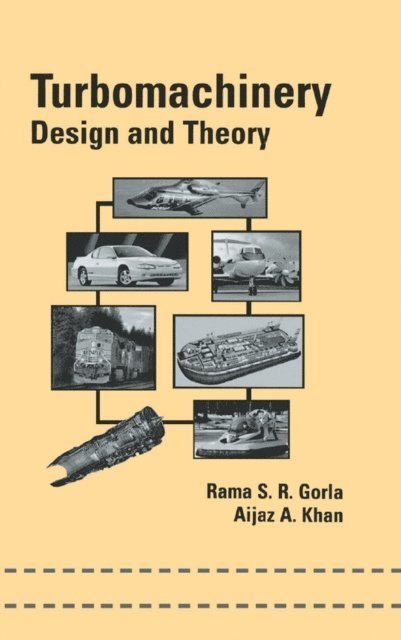 Aijaz A. Khan, Rama S.R. Gorla - Turbomachinery, E-bok