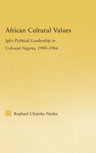 Raphael Chijoke Njoku - African Cultural Values, E-bok
