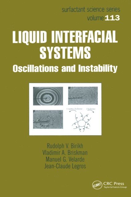 Jean-Claude Legros, Manuel G. Velarde, Vladimir A. Briskman, Rudolph V. Birikh - Liquid Interfacial Systems, E-bok