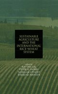Sustainable Agriculture and the International Rice-Wheat System