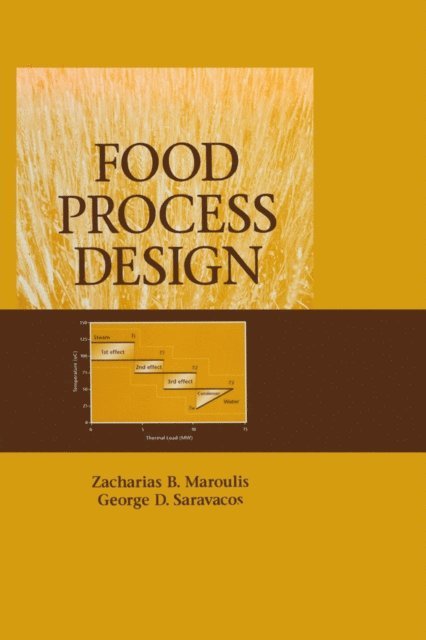 George D. Saravacos, Zacharias B. Maroulis - Food Process Design, E-bok